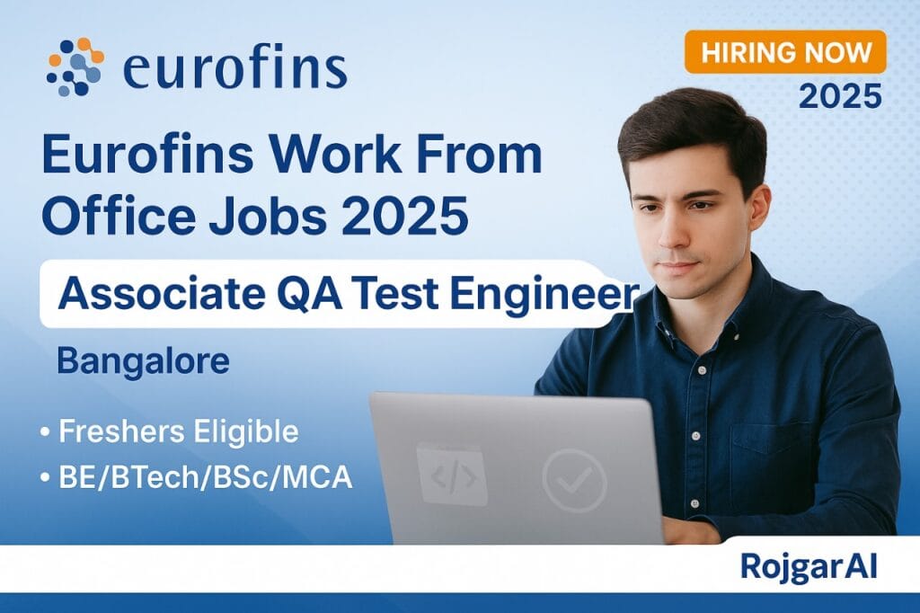 Apply for Eurofins Recruitment 2025 in Bangalore for Associate QA Test Engineer. BE, BTech, BSc, MCA freshers (0–1 year) eligible. Apply online now!